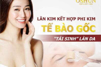 THẨM MỸ VIỆN OSHUN – TỰ TIN TỎA SÁNG