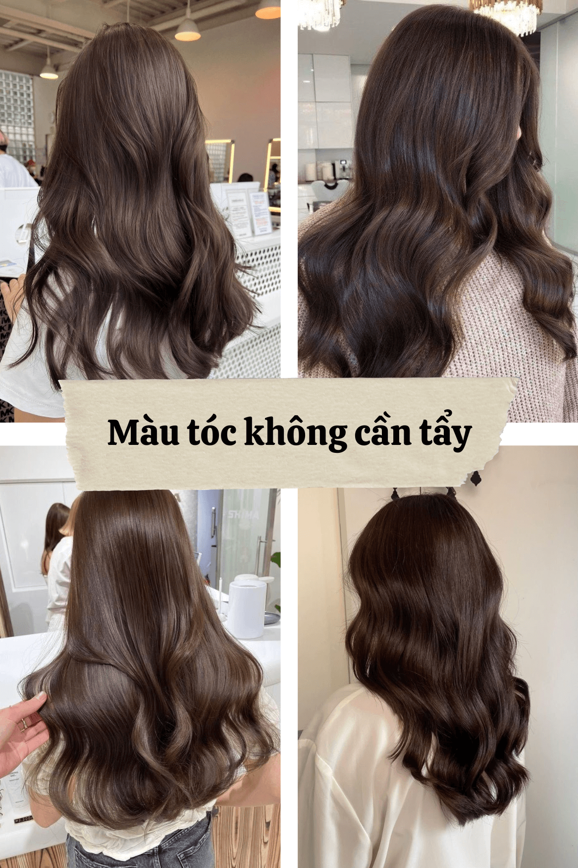 Màu nâu socola không cần tẩy tóc