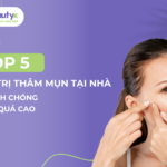 Top 5 cách trị thâm mụn hiệu quả, nhanh chóng tại nhà